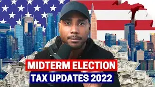 Key Tax Changes From the 2022 Midterm Election (Be Prepared!)