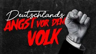 Deutschlands Angst vor dem Volk