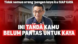 10 TANDA KAMU BELUM PANTAS KAYA || MINDSET JUARA