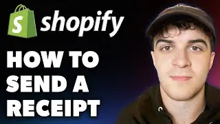How to Send a Receipt on Shopify (Full 2024 Guide)