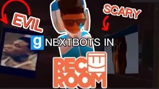 Trying To Escape NEXTBOTS in VR