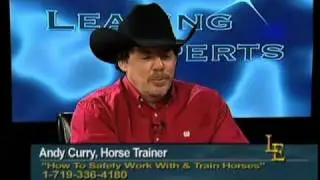 Horse Training Secrets Interview With Expert Andy Curry  -On The Famous Talk Show Leading Experts