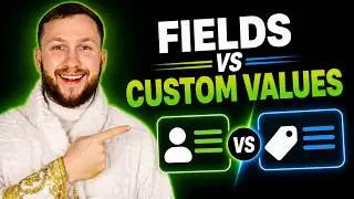 Custom Fields vs Custom Values on GoHighLevel | Complete Tutorial