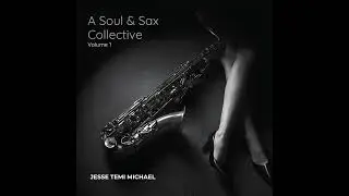 Farewell, Lydia - #SmoothJazz #Saxophone #JesseTemiMichael #SoulMusic