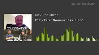 E12 - Peter Neururer EXKLUSIV