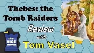 Thebes: the Tomb Raiders Review - with Tom Vasel