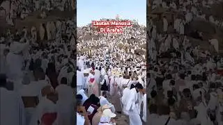 Mekkah ||Wukuf Di Arafah #Arafah #Haji2025