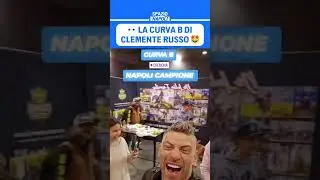 La CURVA B di Clemente RUSSO per il NAPOLI CAMPIONE D'ITALIA 😍 #shorts