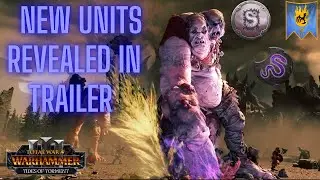 Every New Unit That Is Confirmed For Tides Of Torment - Total War Warhammer 3