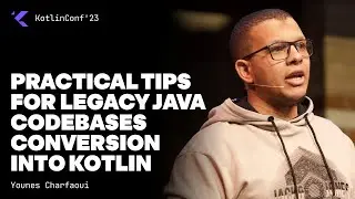 Practical Tips For Legacy Java Codebases Conversion Into Kotlin by Younes Charfaoui