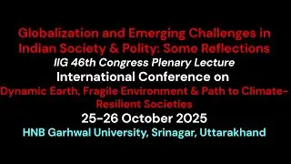 Globalization and Challenges in Indian Society and Polity: Some Reflections of a Social Geographer