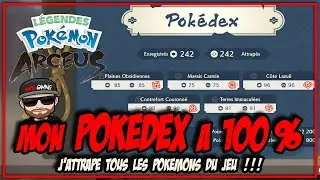Je Complete le POKEDEX  &agrave; 100% (242/242) POKEMON L&eacute;gendes ARCEUS FR