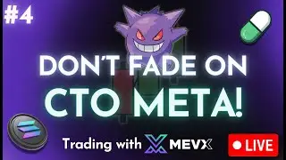 DON'T FADE ON CTO META! | Degen Trading #4