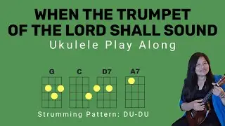 WHEN THE ROLL IS CALLED UP | SDA HYMN 216 | UKULELE GUITAR TUTORIAL PLAY ALONG | CHORDS LYRICS