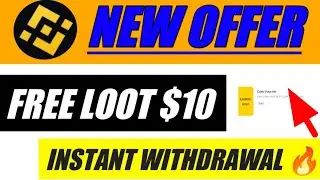Binance new offer free $10 instant withdrawal ! Same as Bybit loot ! Earning Chitta!