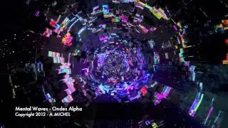 M&eacute;ditation Ondes Alpha - Stimulations Audio & Vid&eacute;o - Mental Waves