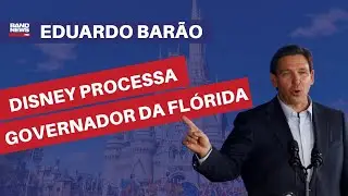 Disney processa governador da Flórida l Eduardo Barão