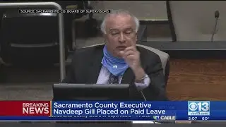 Sacramento County Executive Navdeep Gill Placed On Paid Leave