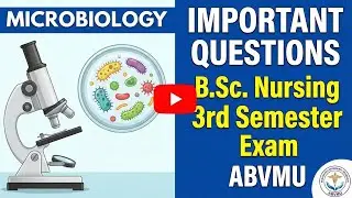 Microbiology Important Questions for B.Sc Nursing 3rd Semester Exam 2026(ABVMU)