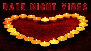 Set The Mood | Romantic Candles & R&B Music | Date Night Background Vibes