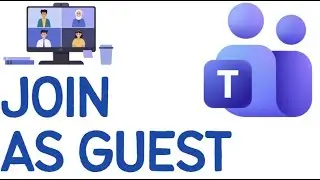 How to Join Microsoft Teams Meeting as Guest (No Account Required 2026)
