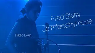 Fred Skitty -Je m&rsquo;ecchymose live la Capsule 15/10/2022 @radiol-airtv  @FredSkitty