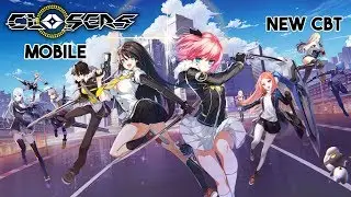 Closers Mobile Gameplay Android - NEW CBT (CN)
