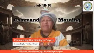 Commanding Our Morning in Prayers