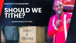 SHOULD WE TITHE? APOSTLE TAKIM || ON TITHING