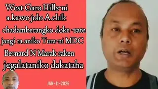 West Garo Hillsni A.kawe Jolo A.chik Chadamberangko Doke Sate  Jangi Ra.ana Raken Jegalataha
