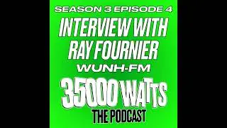 Interview with Ray Fournier - WUNH-FM