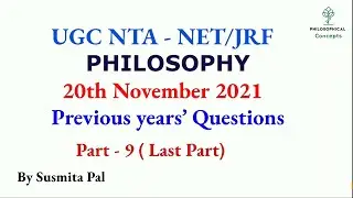 UGC NET Philosophy previous years' question 20th Nov 2021 / part 9 - last part / Philosophy MCQs