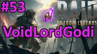 VoidLordGodi #53 | Raid: Shadow Legends F2P Serie mit Extras