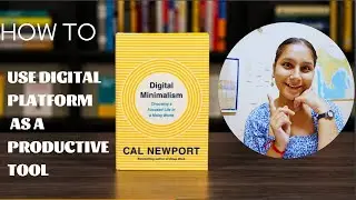 How to use digital platform as a productive tool by Justsay//Digital minimalism by Cal Newport