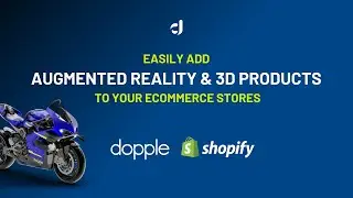 Add 3D products & AR to your eCommerce website with Dopple's Shopify App