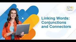 Linking Words Conjunctions and Connectors