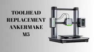 Замена экструдера AnkerMake M5