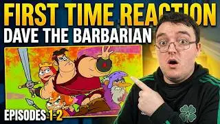 Reaction first time Dave The Barbarian Episode 1-2