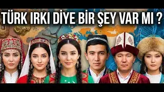 Türk Irkı Yok Mu ? Türkler Moğol Mu ? Anadolu Türkleri Türk Değil Mi?