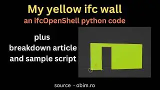 My yellow ifc wall - ifcopenshell python script for BlenderBIM  - article & code in description