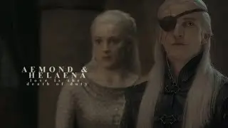aemond & helaena | love is the death of duty.