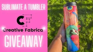 HOW TO SUBLIMATE A TUMBLER FOR BEGINNERS | @creativefabrica GIVEAWAY |@SawgrassInk SG 1000 Tumbler