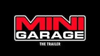 MINI GARAGE - THE TRAILER