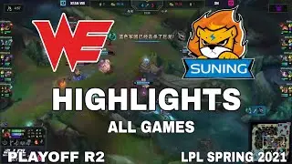 Highlight WE vs SN All Game Playoff R2 LPL M&ugrave;a Xu&acirc;n 2021 LPL Spring 2021 Team WE vs Suning