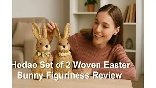 🐰 Hodao Set of 2 Woven Easter Bunny Figurines Review 🌷