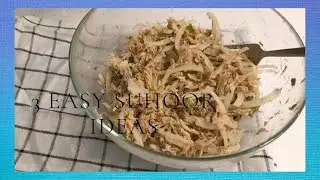Ramadan Recipes: 3 Quick & Easy Suhoor/Sehri Recipes (2023)