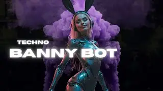 Banny Bot &ndash; Dark Techno by Fusheki