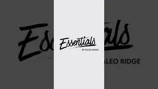 Introducing Essentials, by Paleo Ridge!