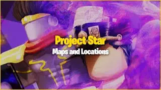 All locations in Project Star (Literally everything you need to know)