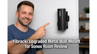 🔊 Обзор металлического настенного крепления Yibracki для Sonos Roam &ndash; надежная фиксация и стильны...